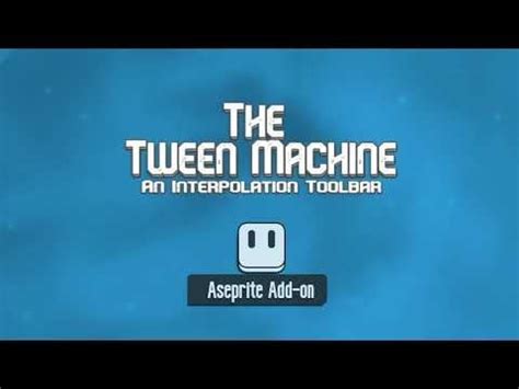 tween machine|Tween Machine v1.3.0 Now Available! .